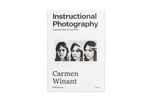 Load image into Gallery viewer, Instructional Photography: Learning How to Live Now by Carmen Winant
