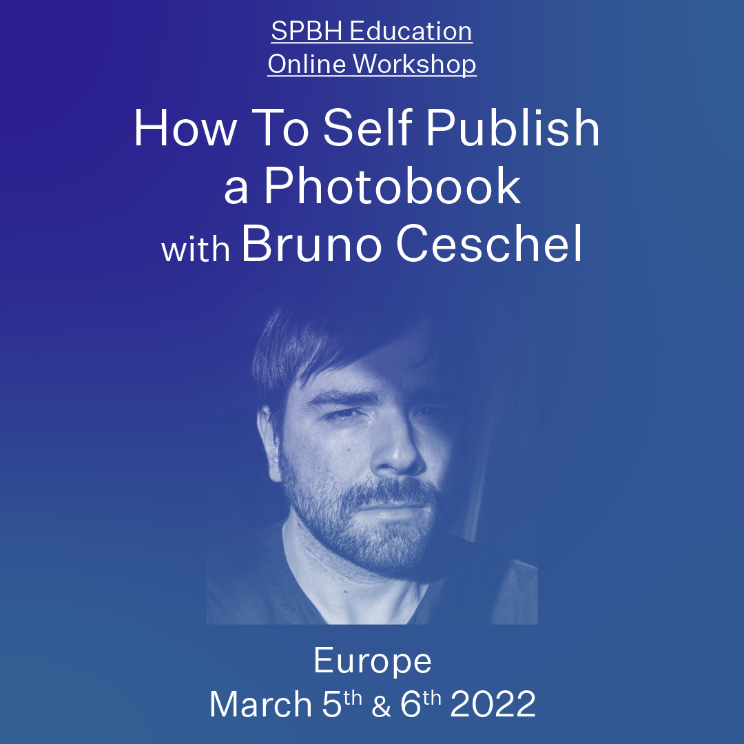 ONLINE WORKSHOP: How To Self Publish a Photobook with Bruno Ceschel - UK/EUROPE