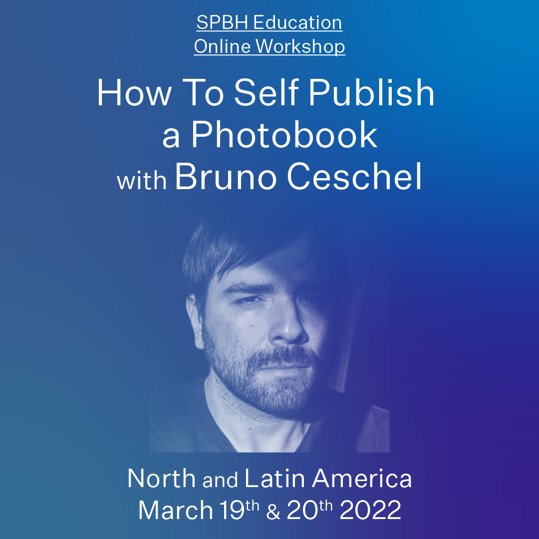 ONLINE WORKSHOP: How To Self Publish a Photobook with Bruno Ceschel - NORTH AND LATIN AMERICA